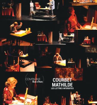 COURBET & MATHILDE Les lettres interdites Gustave Courbet et Mathilde CARLY